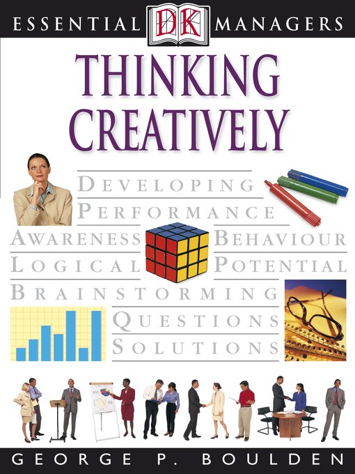 Title details for Thinking Creatively by George P. Boulden - Available
